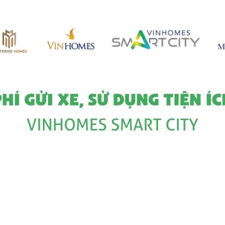 Bảng phí gửi xe Vinhomes Smart City 2026 – Ô tô, xe máy, xe đạp